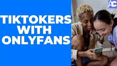 tiktokers with onlyfans|Top 8 TikTok OnlyFans in 2024